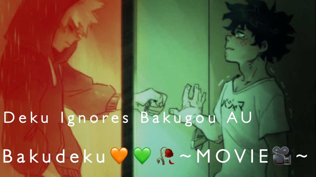 Bakudeku🧡💚•Deku Ignores Bakugou AU•No Longer Friends AU🥀~sad bakudeku~|BNHA Textingstory(MOVIE🎥)