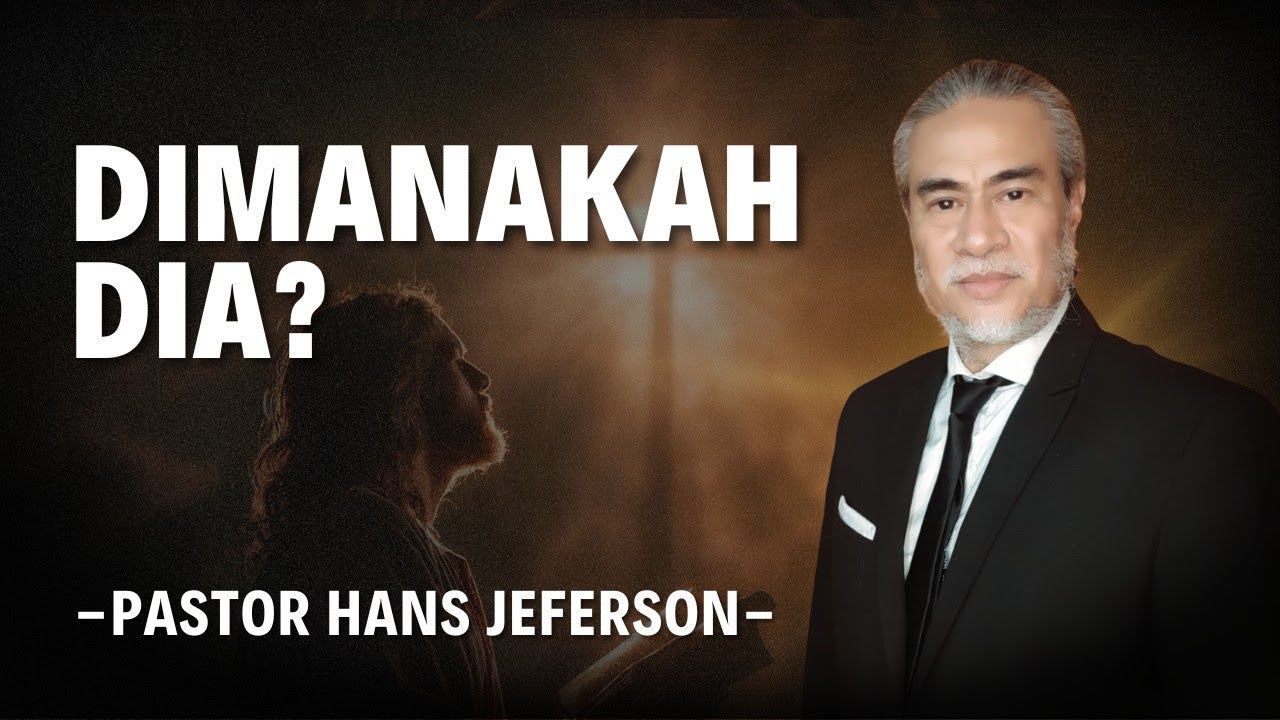 ГДЕ ОН? - ПАСТОР ХАНС ДЖЕФФЕРСОН