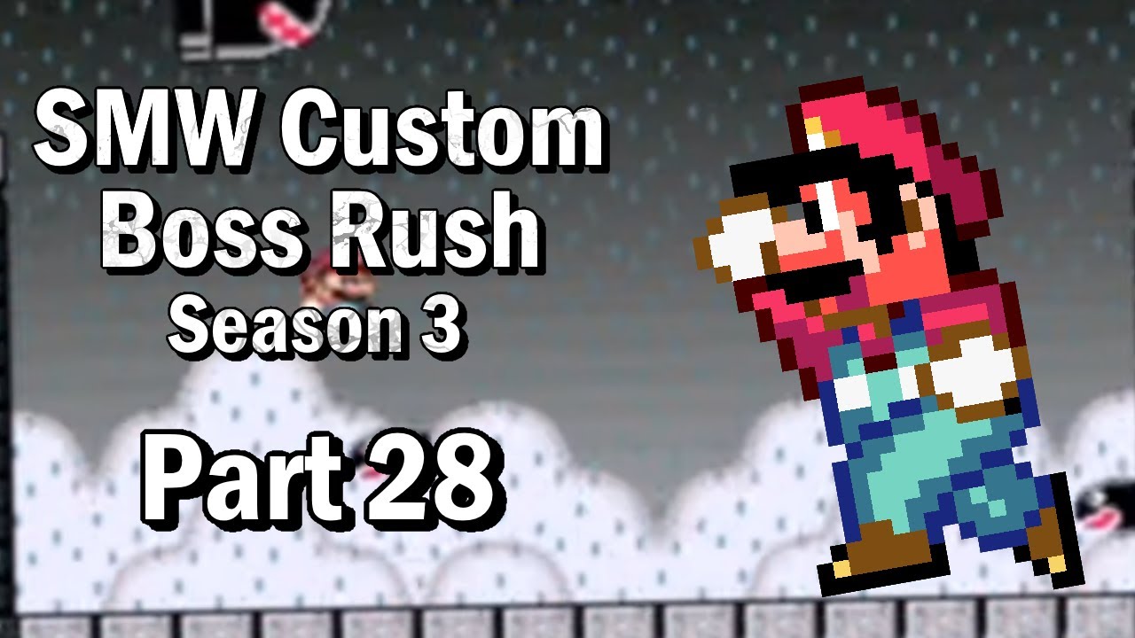 SMW - Custom Boss Rush Part 28 (126 - 132)