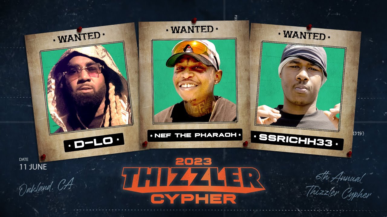 D-LO, SSRICHH33 & Nef The Pharaoh (Prod. 27CLUB) || Thizzler Cypher 2023