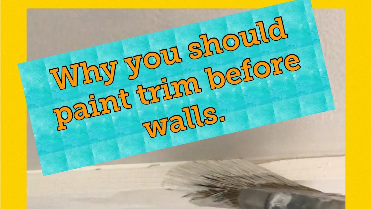 Why I always paint trim first, then walls.