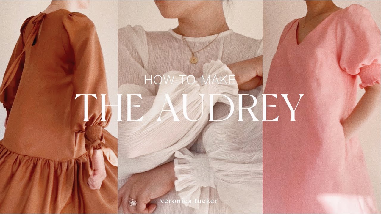HOW TO MAKE: The Audrey Pattern