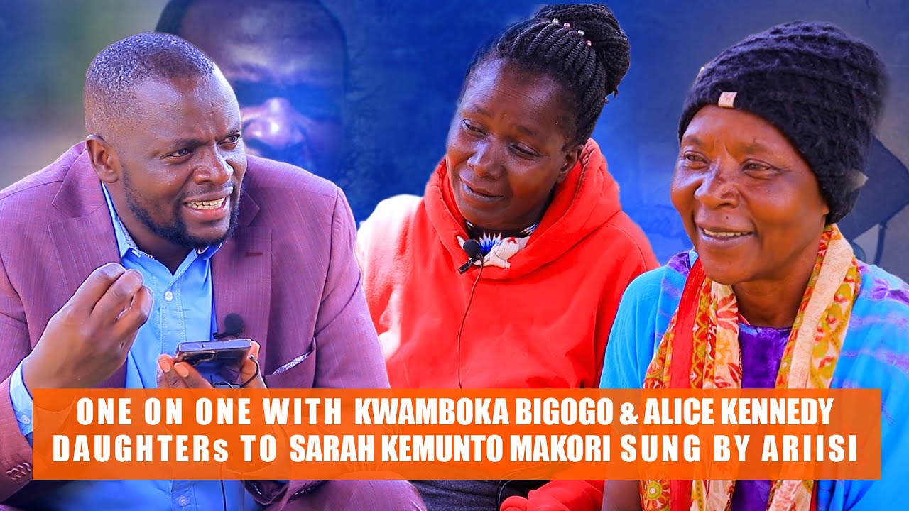 ONE ON ONE WITH KWAMBOKA BIGOGO & ALICE KENNEDY DAUGHTERS TO SARAH KEMUNTO MAKORIMSUNG BY ARIISI