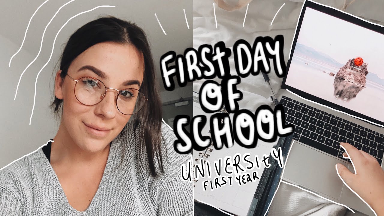 FIRST DAY OF SCHOOL (FIRST YEAR UNI STUDENT)