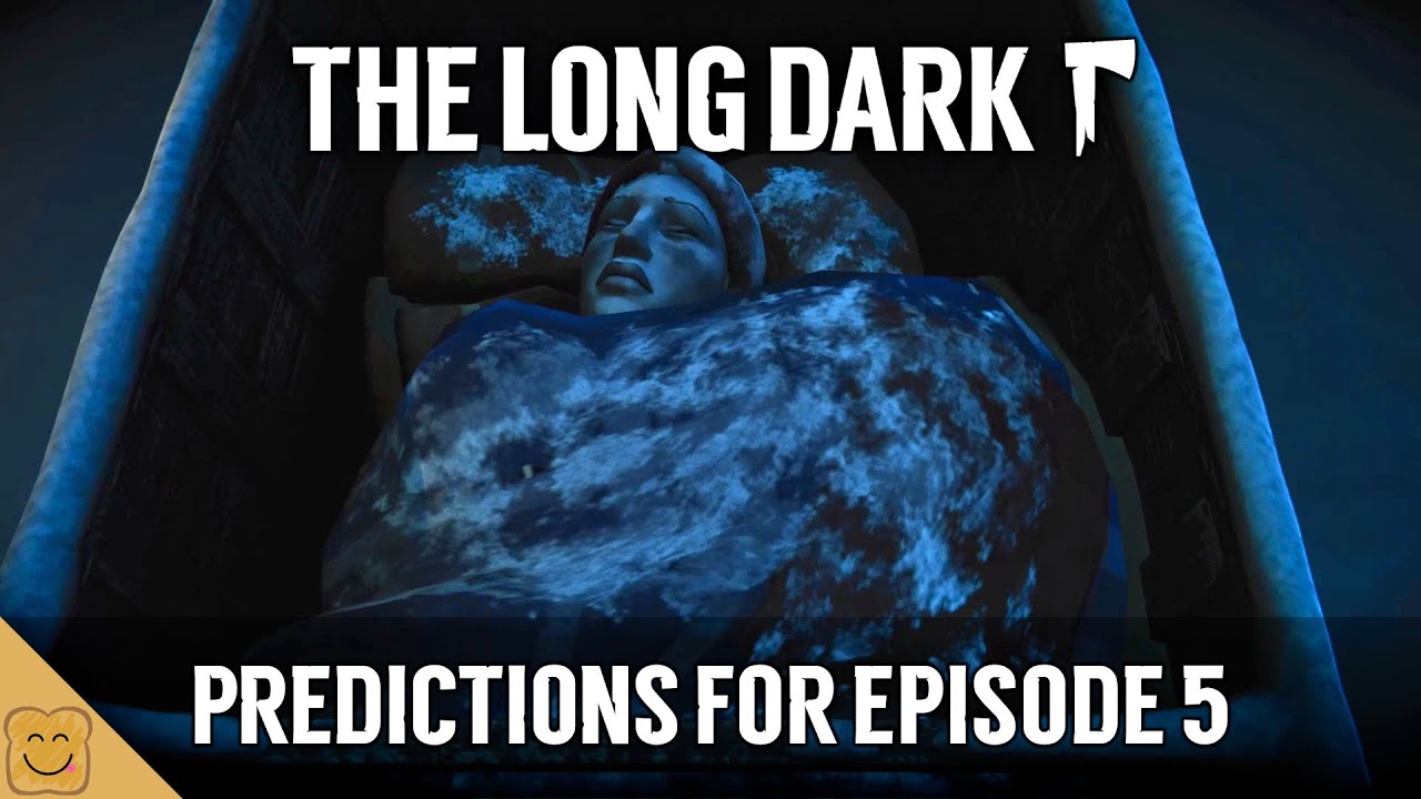 My Predictions for The Long Dark Wintermute Episode 5 - The Light at the End of All Things