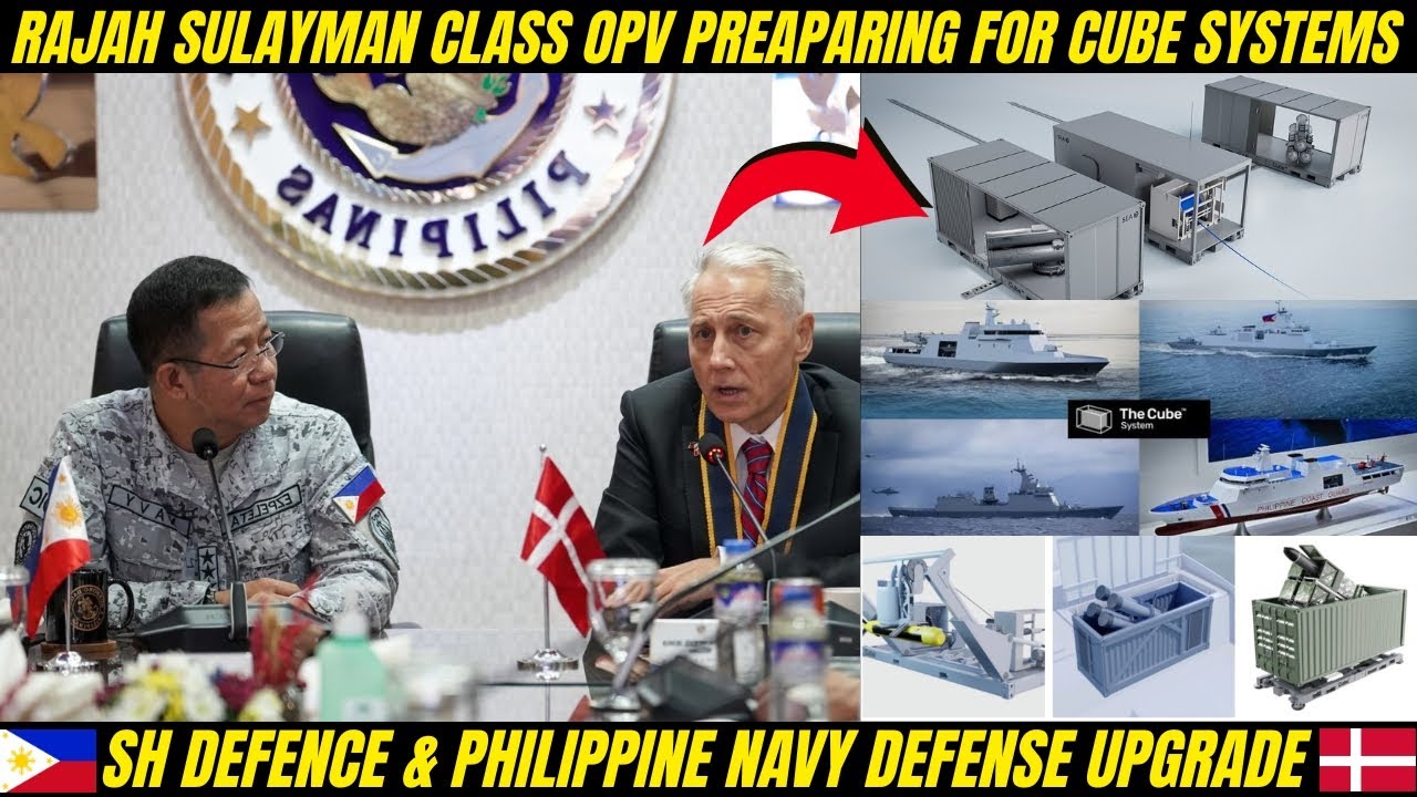 Raja Sulayman Class OPV's Preparing for Cube Systems: SH Defence & Philippine Navy Defense Upgrade