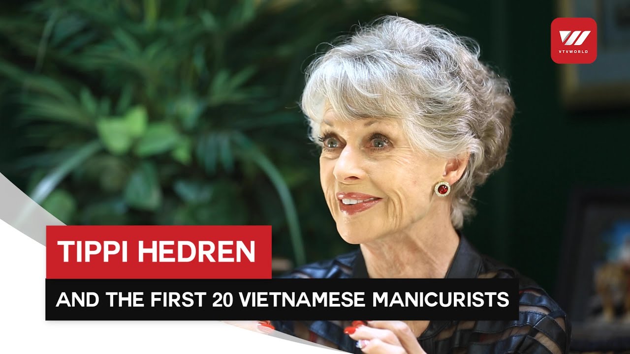 How the Vietnamese-dominated nail industry come to be &ndash; as told by godmother Tippi Hedren