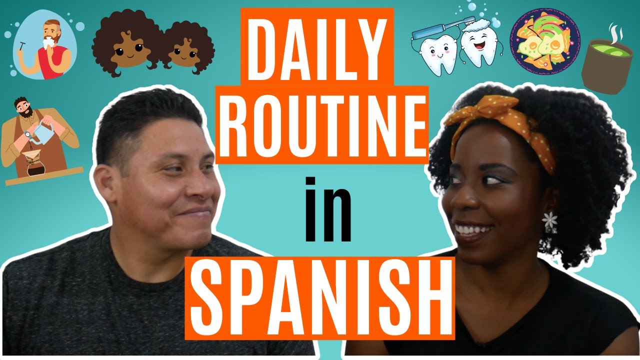 How to talk about your DAILY ROUTINE in Spanish with Reflexive Verbs | Rutina Diaria en español