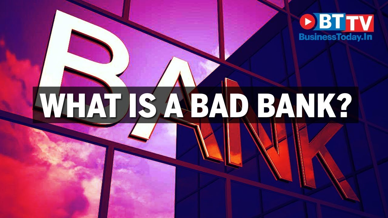 What are the major objectives of a bad bank?