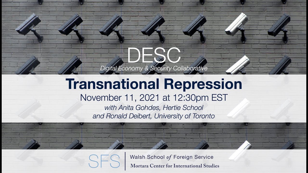 Transnational Repression - Digital Economy & Security Collaborative (DESC), Mortara Center