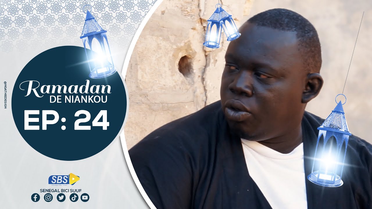 RAMADAN DE NIANKOU épisode 24