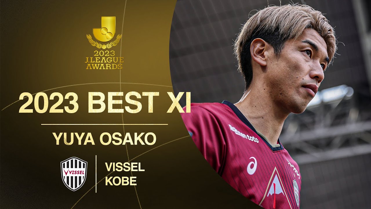 Yuya Osako | Vissel Kobe | 2023 Meiji Yasuda J1 League Best Eleven Award