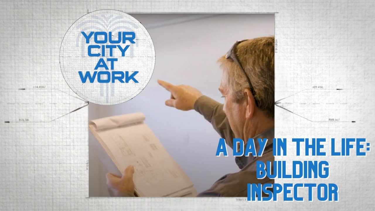 A day in the life of a Building Inspector