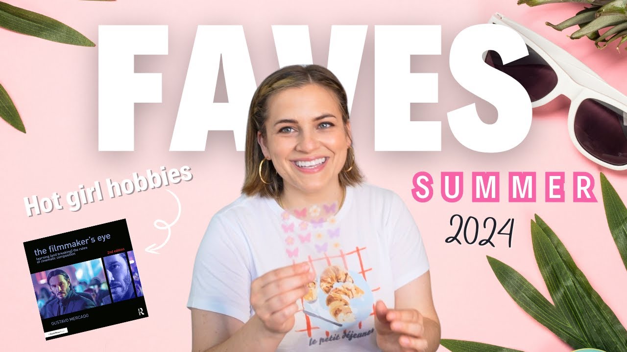 Hot Girl Hobbies & FAVORITES | summer 2024