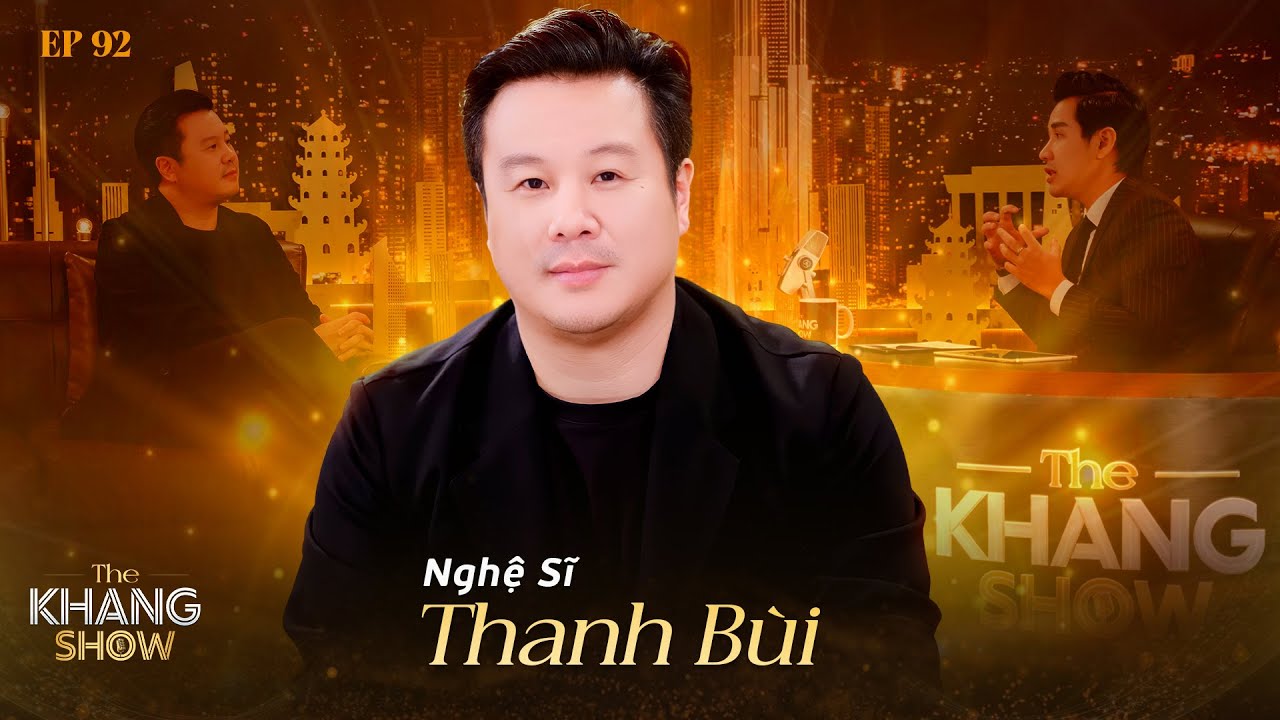 EP 92 | Thanh B&ugrave;i: &ldquo;T&ocirc;i học c&aacute;ch CHẤP NHẬN v&agrave; tiếp tục con đường m&igrave;nh đang x&acirc;y&rdquo;