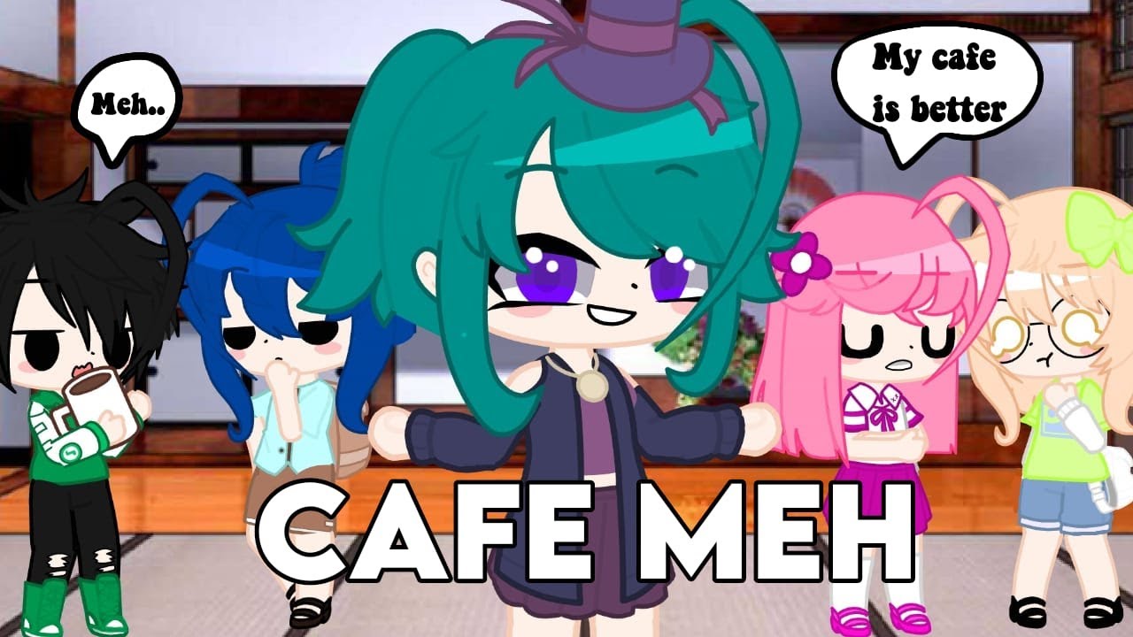 Cafe meh | Itsfunneh gacha club | Animal Crossing | Cloudykook 