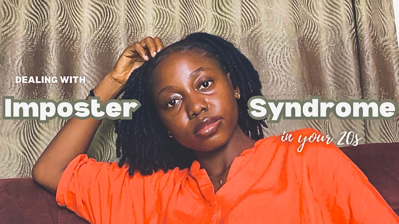 dealing with Imposter Syndrome in your 20s