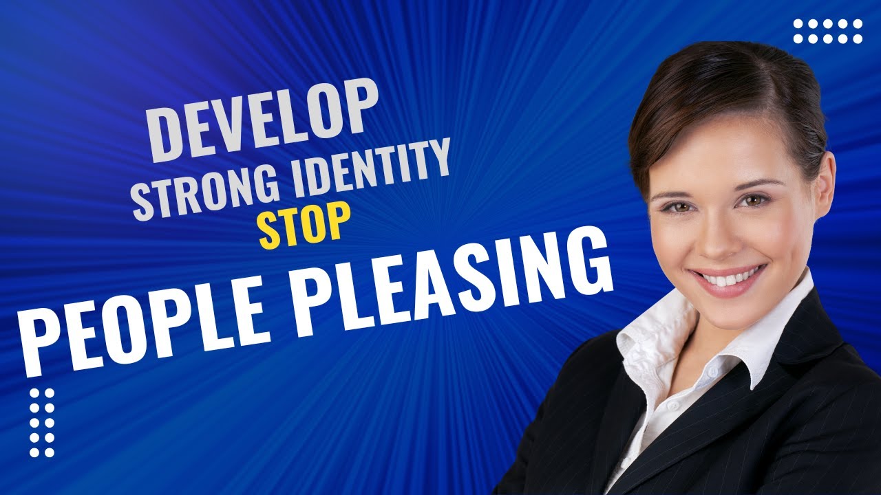 Build Your Identity: Stop People-Pleasing & Find Your Authentic Self