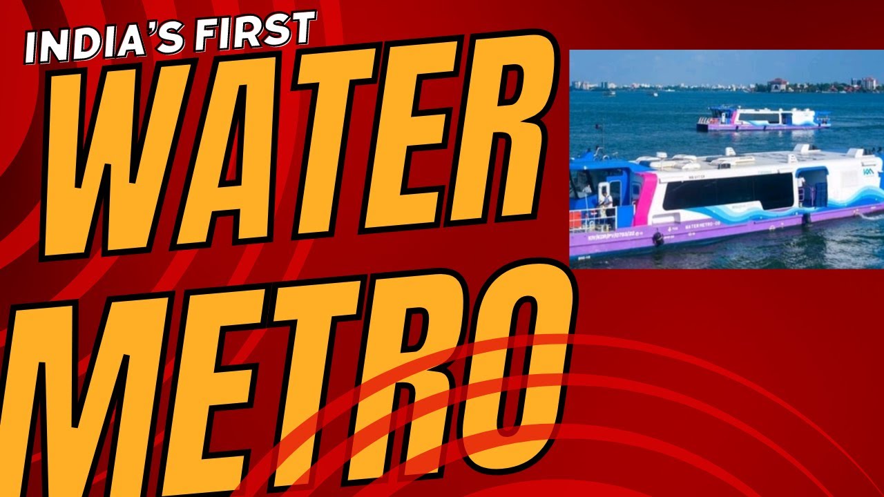 FIRST WATER METRO IN INDIA || WATER METRO || Kochi Metro Project