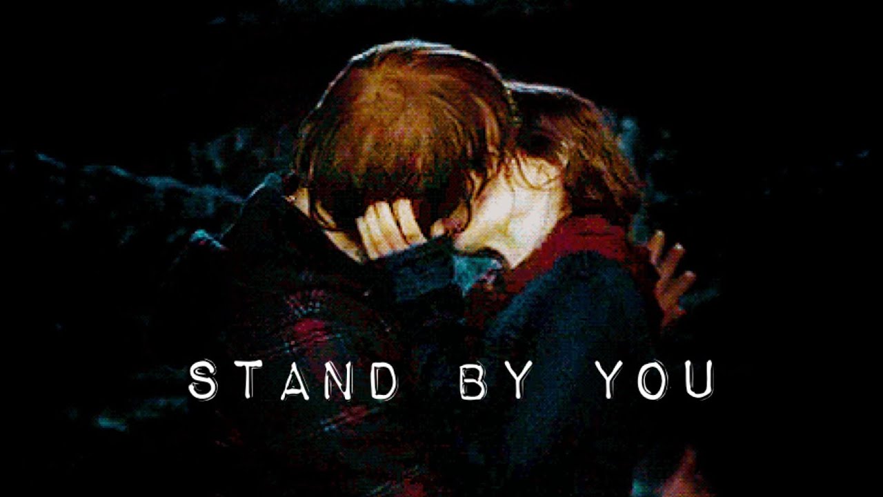 ♡︎Ron & Hermione || Stand By You♡︎