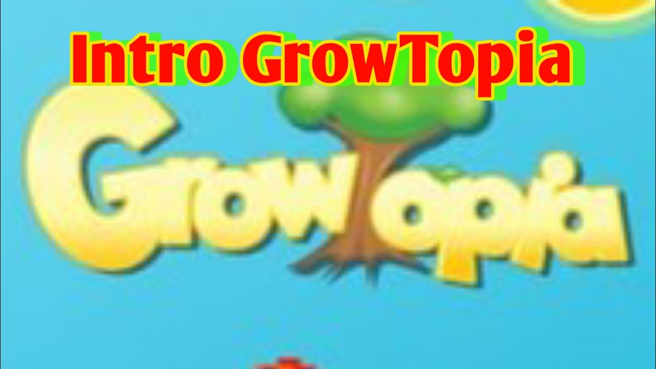Intro For Growtopia Game