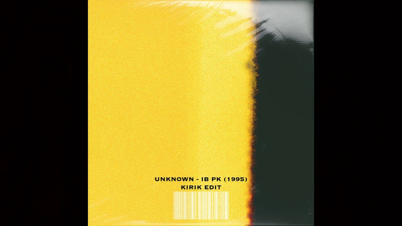 Unknown - IB PK 1995 (KiRiK Edit)