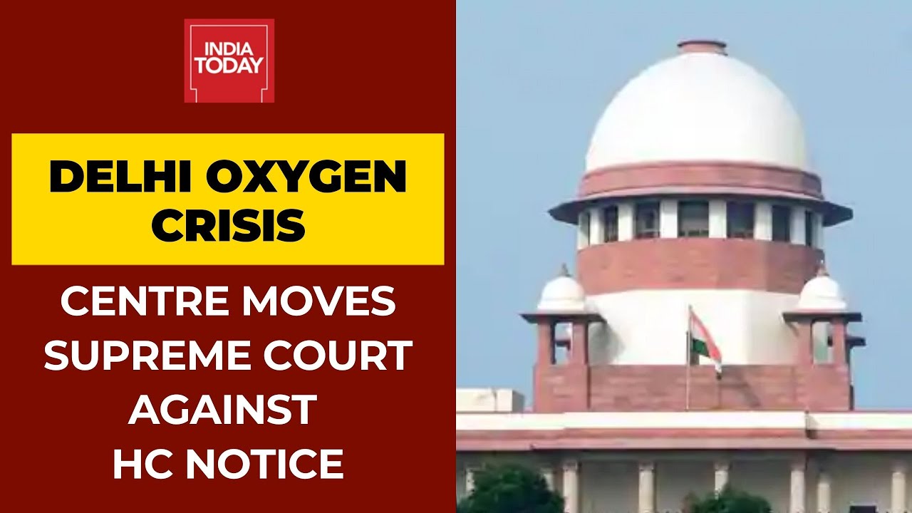 Centre Moves Supreme Court On Delhi HC Show-cause Notice Over Oxygen Crisis