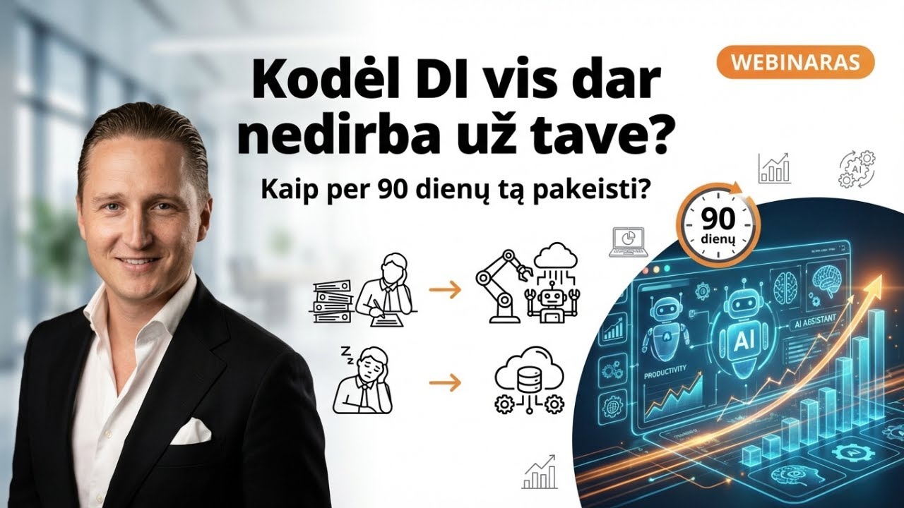 Kodėl DI vis dar nedirba už tave ir kaip per 90 dienų tą pakeisti?