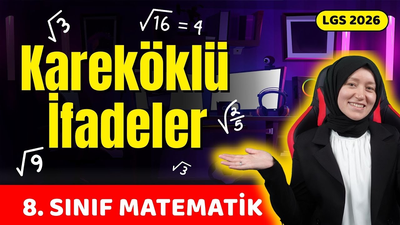 8. Sınıf Matematik | Kareköklü İfadeler Konu Anlatımı + Soru Çözümü #LGS2026