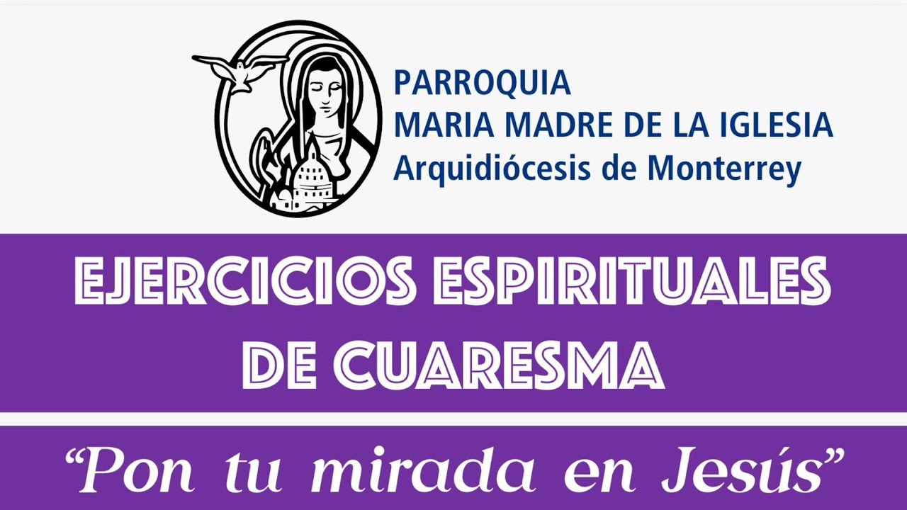 Ejercicios Espirituales de Cuaresma. Día 4