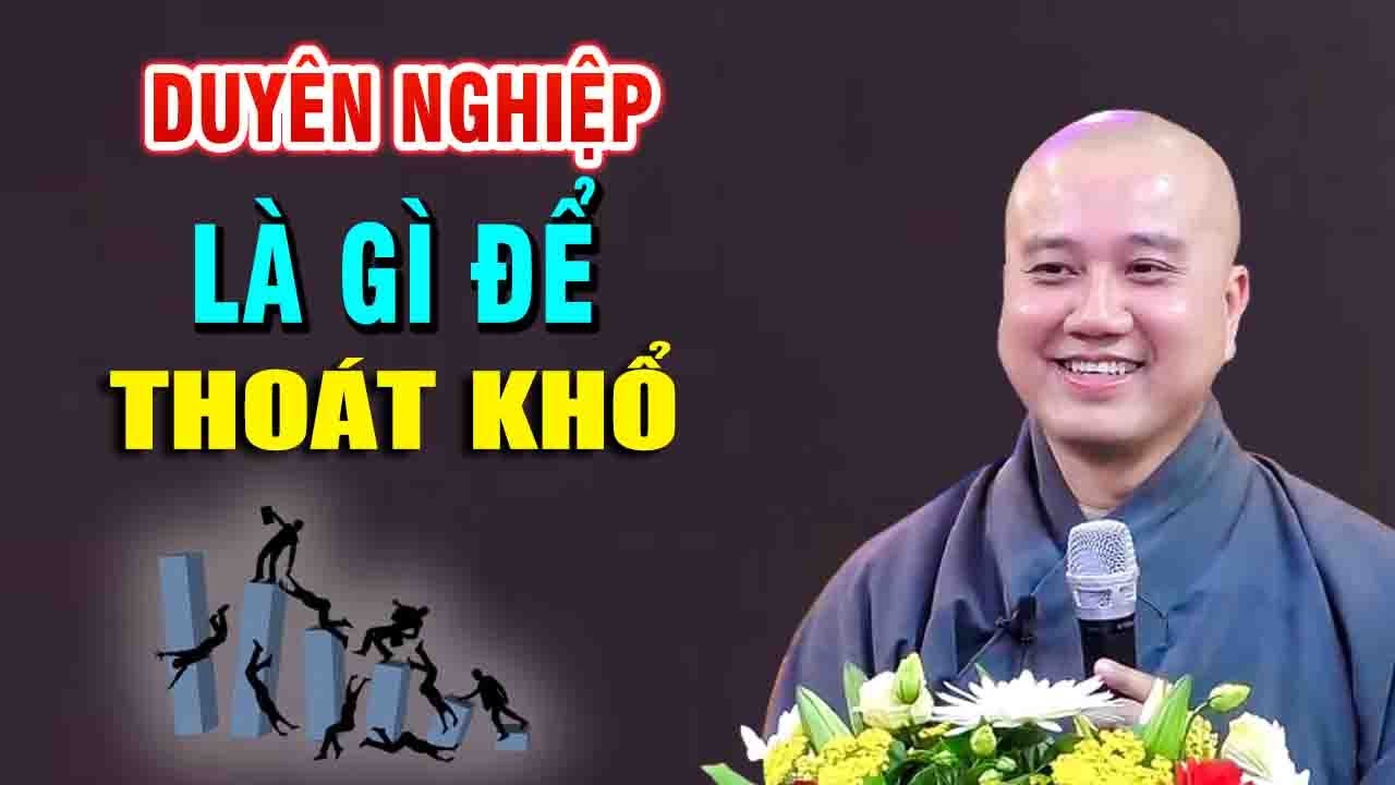 Duyên Nghiệp Làm Gì Để Thoát Khổ