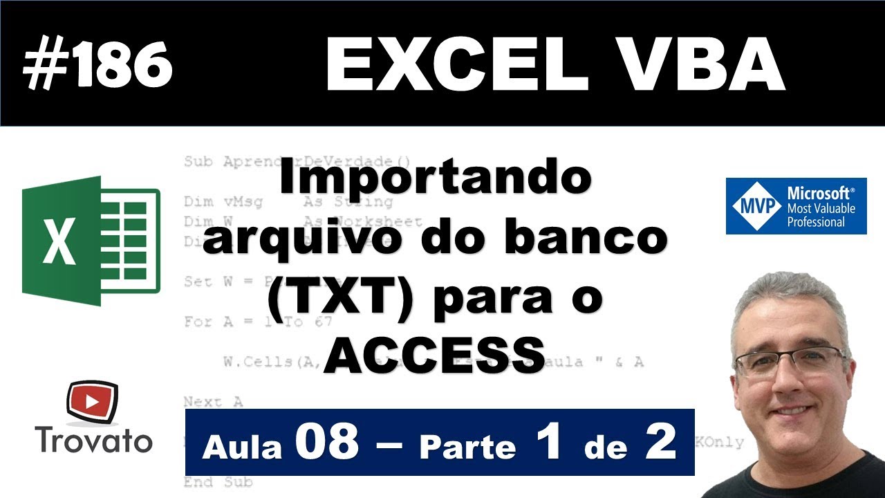#186 - Excel VBA - Importar retorno do Banco (TXT) para o Access - Aula 8 - Método 3 - Parte 1