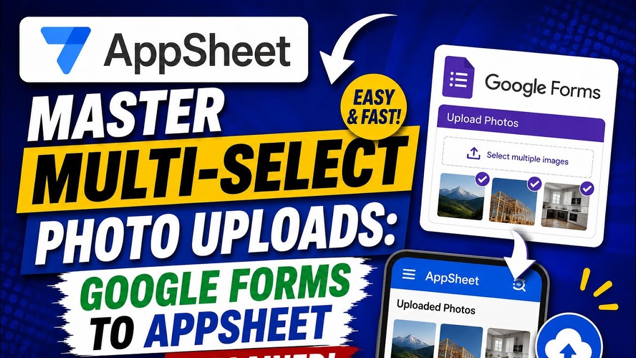 Master Multi-Select Photo Uploads: Google Forms to AppSheet Explained!