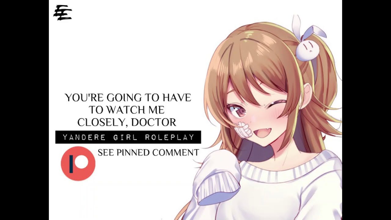 F4A Sadistic Fem Yandere Patient Frees Up Your Schedule // Nessy x Doctor Listener Audio Roleplay