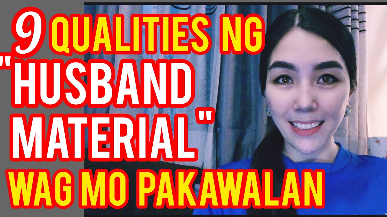 QUALITIES NG HUSBAND MATERIAL Na Wag Mo Papakawalan | Cherryl Ting