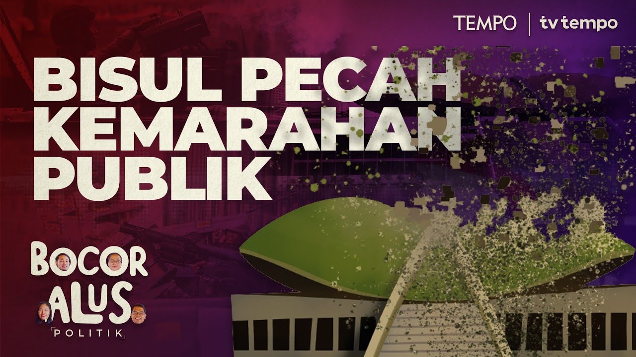 Kemarahan Publik terhadap Kekuasaan [Bocor Alus Politik]