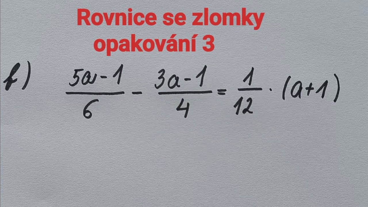 Rovnice se zlomky, str. 147