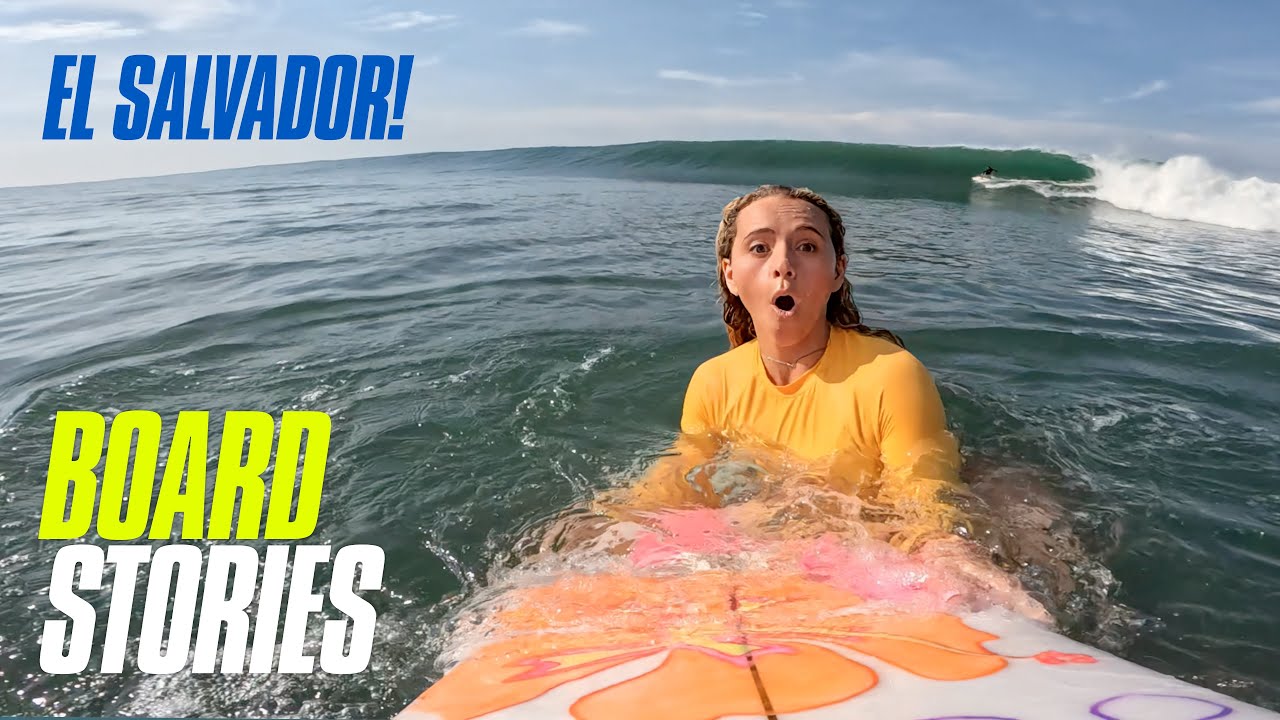 Board Stories / Surf City El Salvador / v20 ep 7