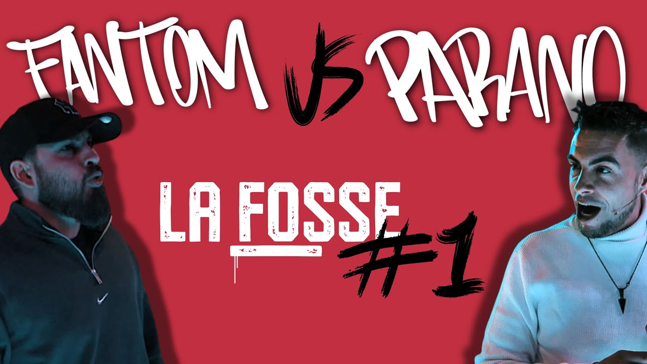 LA FOSSE #1 : Fantom vs. Parano