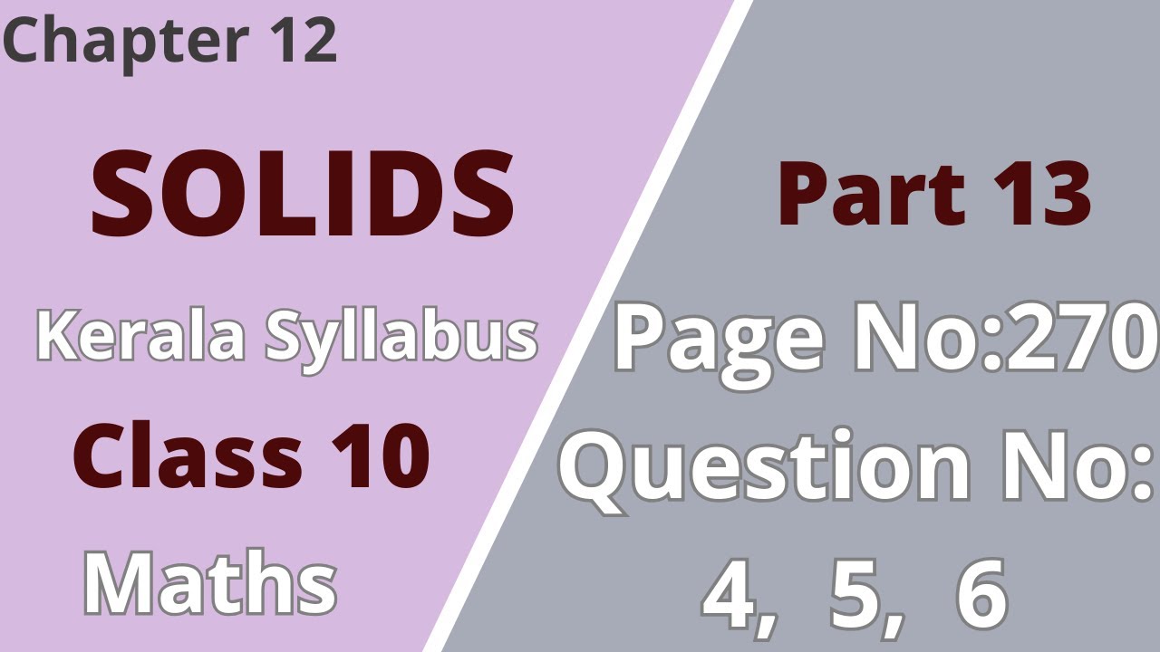 Class10 | Maths | Chapter12 | Solids | PageNo:270; Question No:4,5,6 | KeralaSyllabus | Part 13