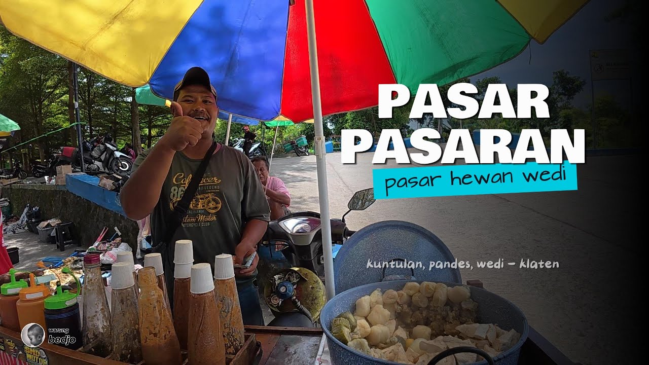 Dolan pasar pasaran (Pasar Hewan Wedi Klaten)