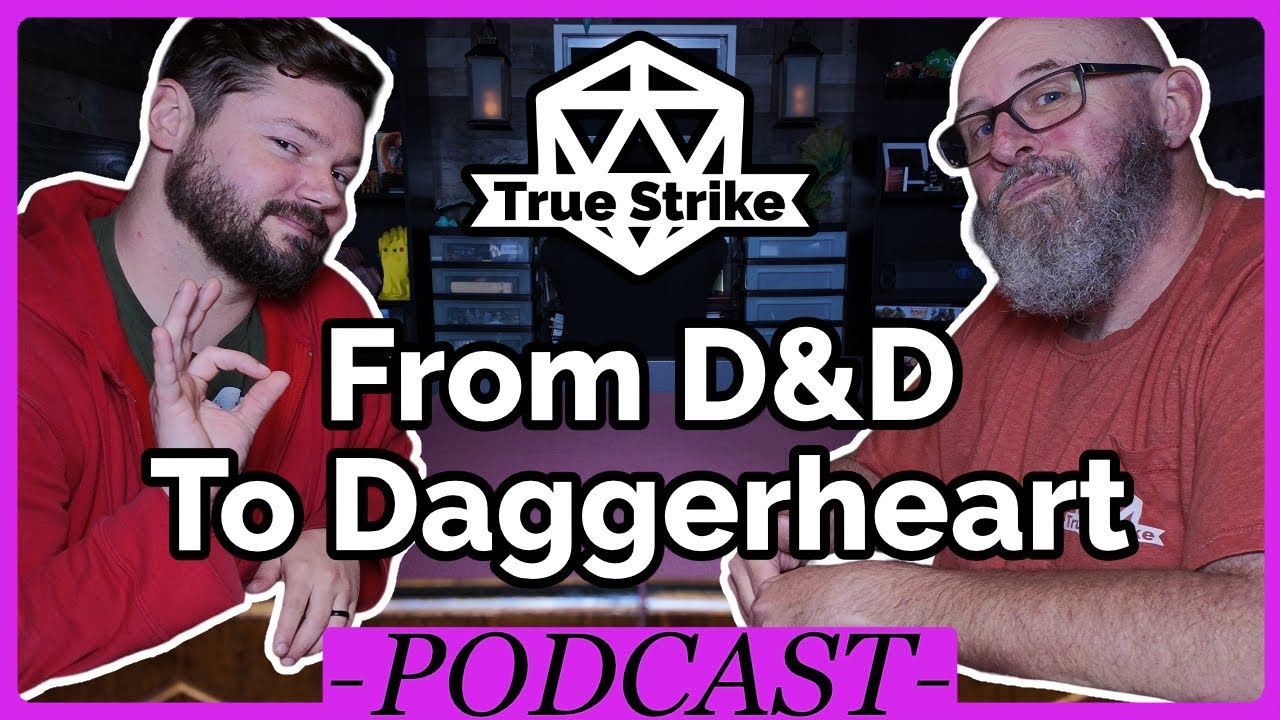 Переход от D&D к Daggerheart | Подкаст True Strike #151
