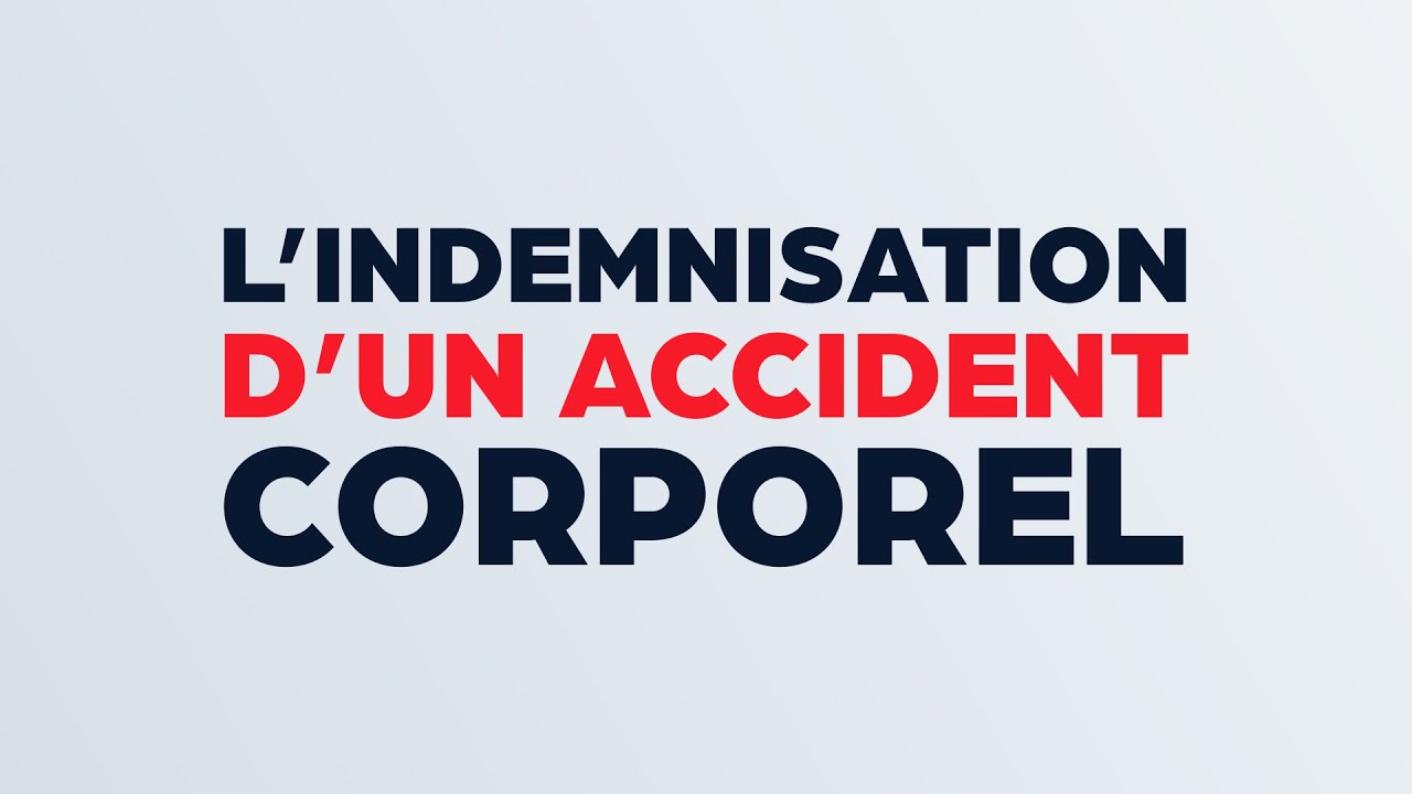 L'indemnisation d'un accident corporel