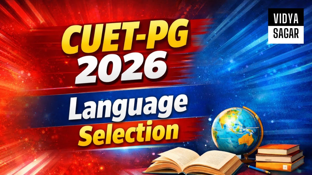 CUET-PG 2026 Language Selection | Vidya Sagar.