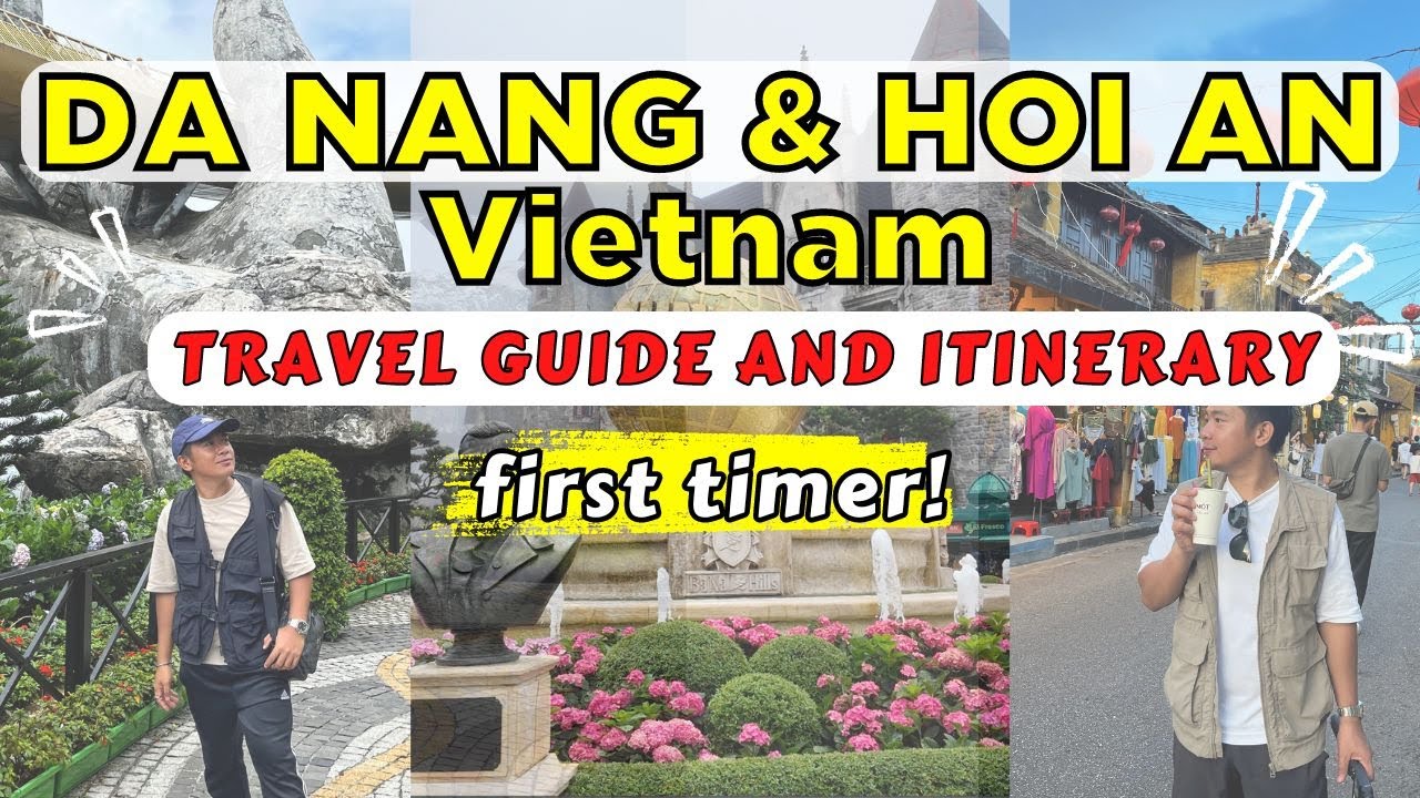 DA NANG & HOI AN, Vietnam: Complete TRAVEL Vlog for FIRST TIMERS!🇻🇳Travel Process, Tours, Foodtrips!