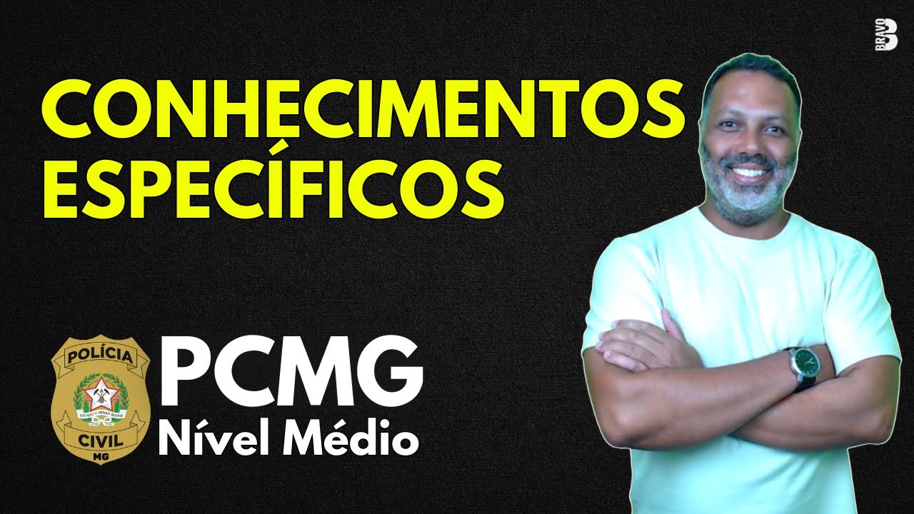 CONHECIMENTOS ESPECÍFICOS | CONCURSO PCMG