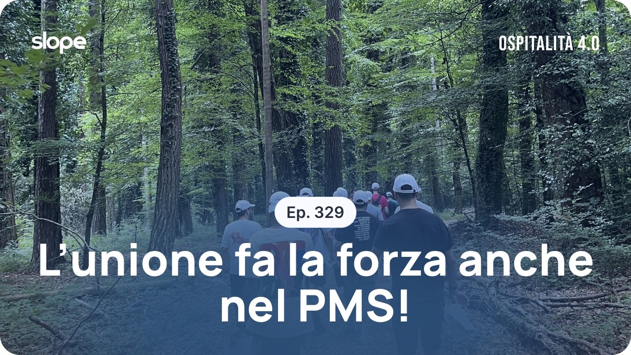 Ep.329 - L'unione fa la forza..nel gestionale alberghiero | Ospitalità 4.0