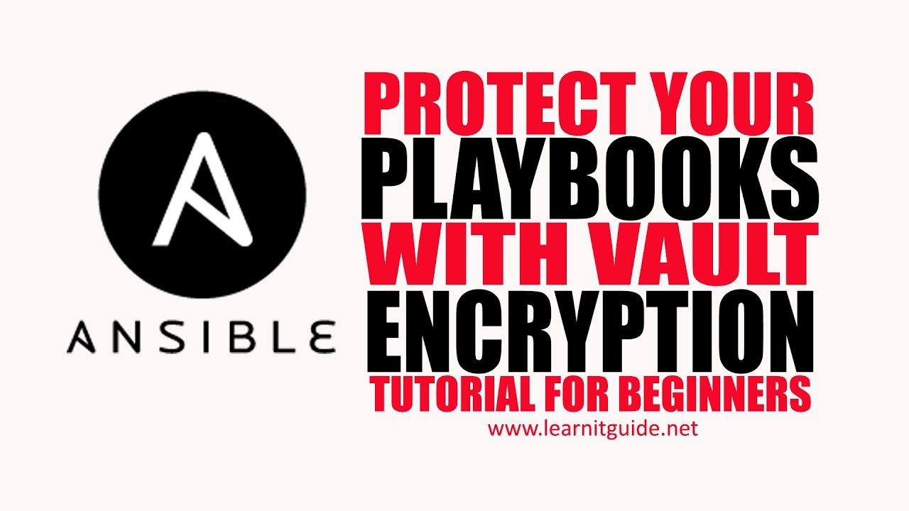 Ansible Vault to Protect Ansible Playbooks with Encryption | Ansible Tutorial for Beginners
