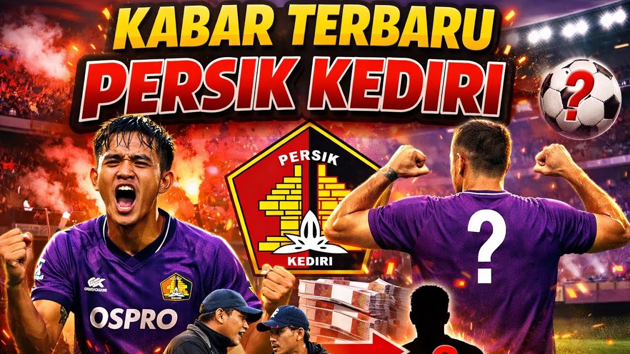 ⚽️PERSIK KEDIRI PER FEBRUARI | Info terkini klub sepakbola⚽️