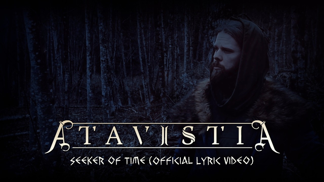 ATAVISTIA - Seeker of Time (Official lyric video) | Epic Folk Metal Story